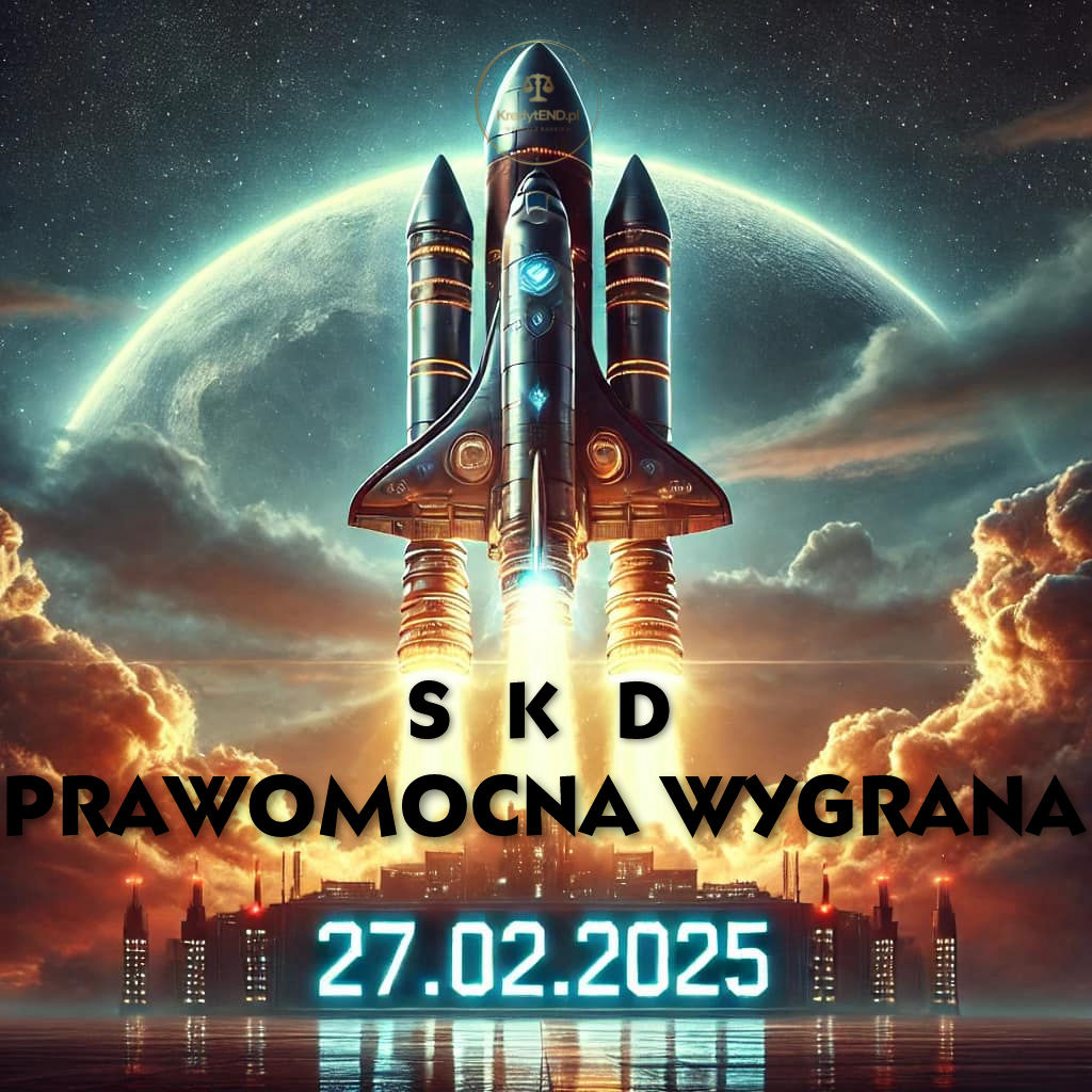 Prawomocna Wygrana Sankcja Kredytu Darmowego 27 luty 2025